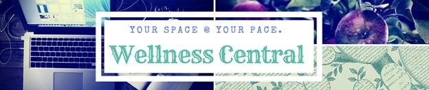 Your Space & Your pace. Wellness Central